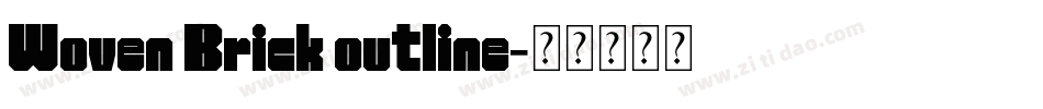 Woven Brick outline字体转换